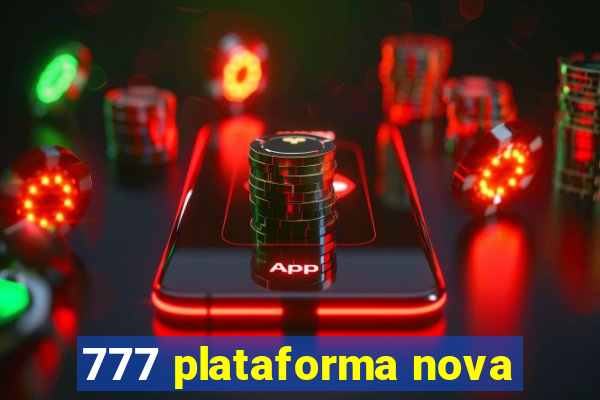 777 plataforma nova